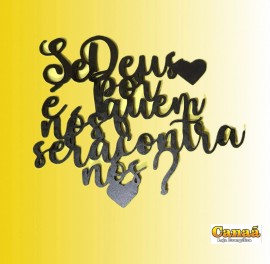 Placa adesiva MDF (Se Deus  por ns, quem ser contra ns) 