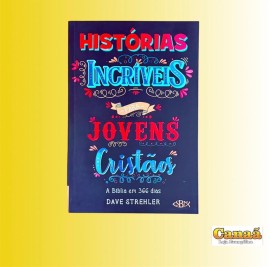 Livro Hist�rias incr�veis para jovens Crist�os (A B�blia em 366 dias), cada