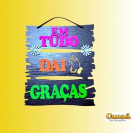 Placa decorada pintura NEON (Em tudo dai graa), cada