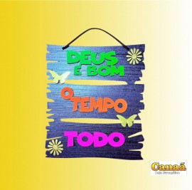 Placa decorada pintura NEON (Deus  bom o tempo todo), cada